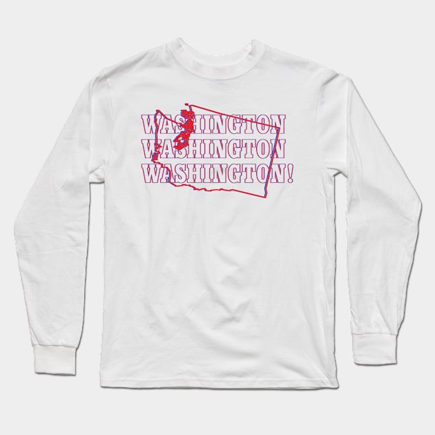 Washington, Washington, Washington! Long Sleeve T-Shirt by Ignition